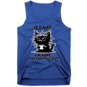 ItS Fine IM Fine Everything Is Fine Funny Coffee Cat Gift Tank Top