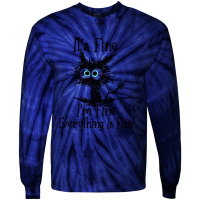 ItS Fine IM Fine Everything Is Fine Funny Cat Tie-Dye Long Sleeve Shirt