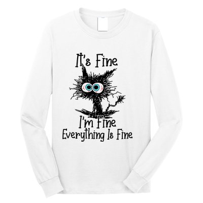 ItS Fine IM Fine Everything Is Fine Funny Cat Long Sleeve Shirt