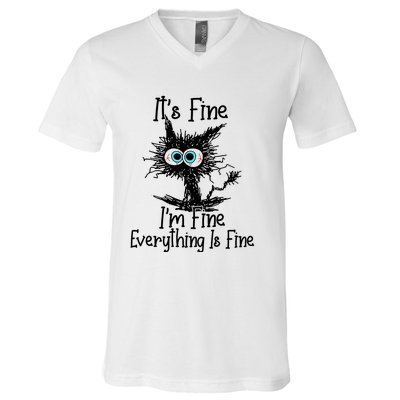 ItS Fine IM Fine Everything Is Fine Funny Cat V-Neck T-Shirt