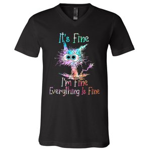 Its Fine Im Fine Everything Is Fine Tie Dye Cat V-Neck T-Shirt