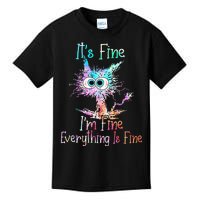 Its Fine Im Fine Everything Is Fine Tie Dye Cat Kids T-Shirt