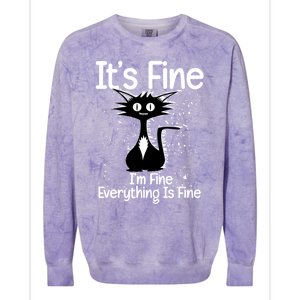 ItS Fine IM Fine Everything Is Fine Cat Gift Colorblast Crewneck Sweatshirt