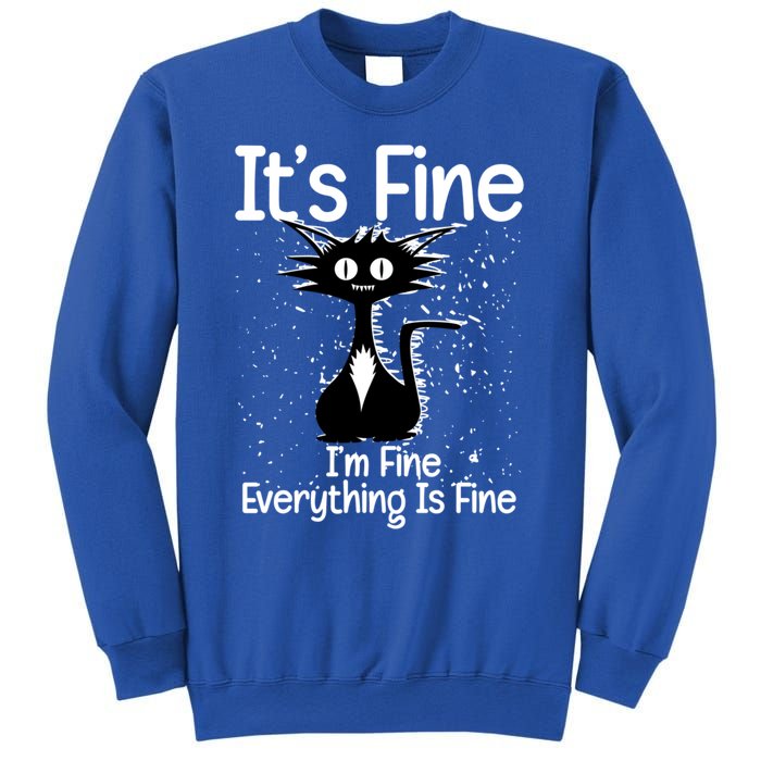 ItS Fine IM Fine Everything Is Fine Cat Gift Sweatshirt