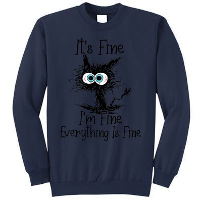 It's Fine I'm Fine Everything Is Fine Funny Cat Sweatshirt