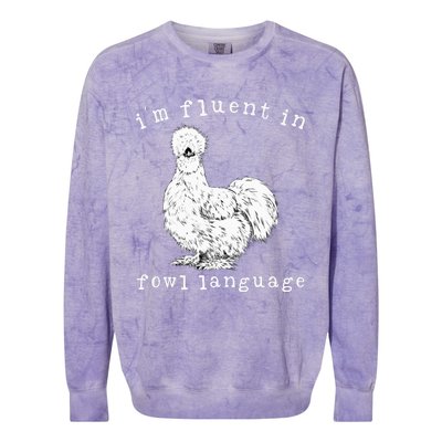 Im Fluent In Fowl Language Silkie Chicken Farmhouse Colorblast Crewneck Sweatshirt