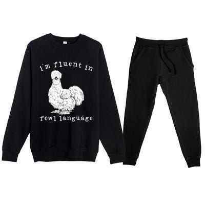 Im Fluent In Fowl Language Silkie Chicken Farmhouse Premium Crewneck Sweatsuit Set