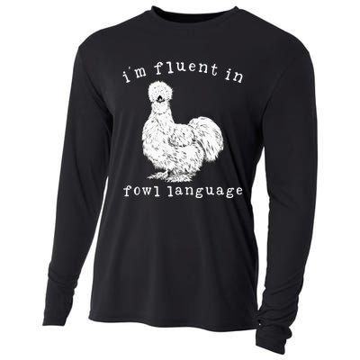 Im Fluent In Fowl Language Silkie Chicken Farmhouse Cooling Performance Long Sleeve Crew