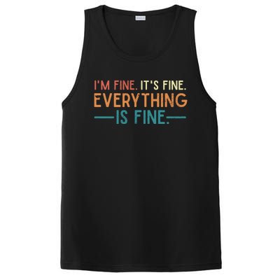 I'm Fine Its Fine Everything Is Fine Vintage No Complaints Gift PosiCharge Competitor Tank