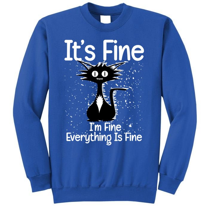 ItS Fine IM Fine Everything Is Fine Cat Funny Gift Sweatshirt