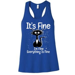 ItS Fine IM Fine Everything Is Fine Cat Funny Gift Women's Racerback Tank