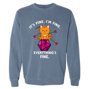 Its Fine Im Fine Everythings Fine Funny D20 Fail Dungeon Cat Garment-Dyed Sweatshirt