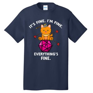 Its Fine Im Fine Everythings Fine Funny D20 Fail Dungeon Cat Tall T-Shirt