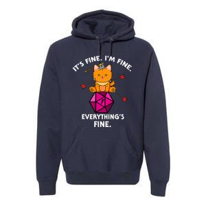 Its Fine Im Fine Everythings Fine Funny D20 Fail Dungeon Cat Premium Hoodie