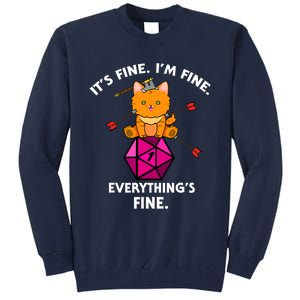 Its Fine Im Fine Everythings Fine Funny D20 Fail Dungeon Cat Tall Sweatshirt