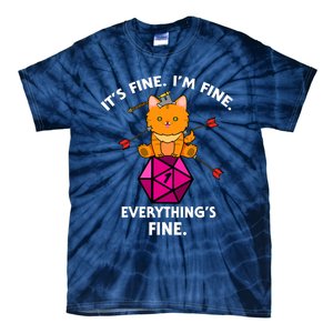 Its Fine Im Fine Everythings Fine Funny D20 Fail Dungeon Cat Tie-Dye T-Shirt