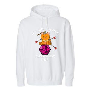 Its Fine Im Fine Everythings Fine Funny D20 Fail Dungeon Cat Garment-Dyed Fleece Hoodie