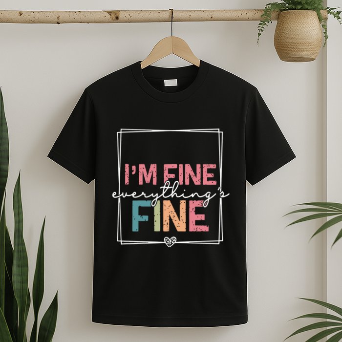 ItS Fine IM Fine Everything Is Fine Introvert T-Shirt