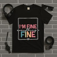 ItS Fine IM Fine Everything Is Fine Introvert T-Shirt