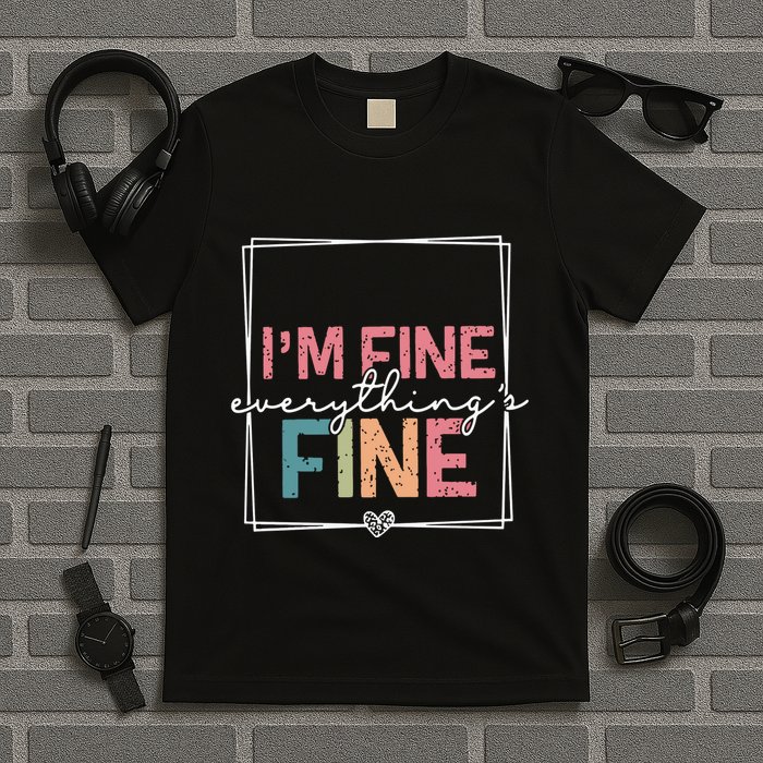 ItS Fine IM Fine Everything Is Fine Introvert T-Shirt