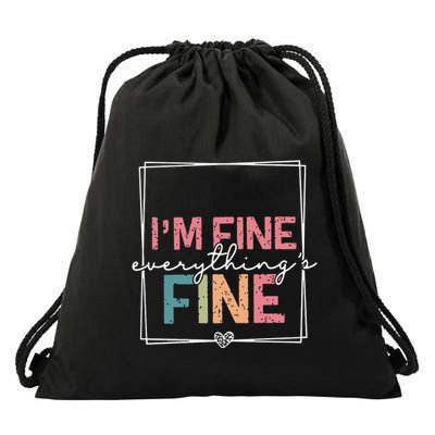ItS Fine IM Fine Everything Is Fine Introvert Drawstring Bag