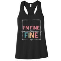 ItS Fine IM Fine Everything Is Fine Introvert Women's Racerback Tank