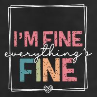 ItS Fine IM Fine Everything Is Fine Introvert Trucker Hat