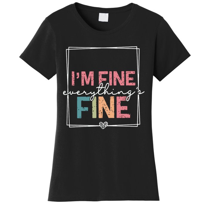 ItS Fine IM Fine Everything Is Fine Introvert Women's T-Shirt