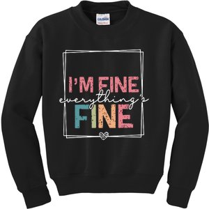 ItS Fine IM Fine Everything Is Fine Introvert Kids Sweatshirt