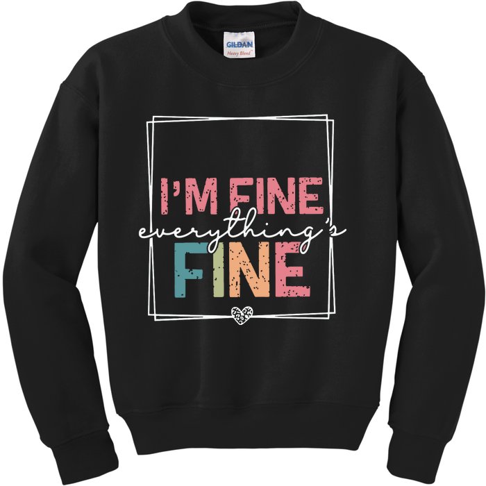 ItS Fine IM Fine Everything Is Fine Introvert Kids Sweatshirt