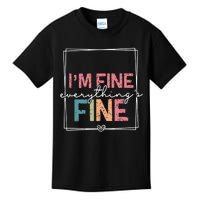 ItS Fine IM Fine Everything Is Fine Introvert Kids T-Shirt