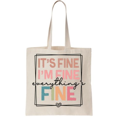 ItS Fine IM Fine Everything Is Fine Introvert Tote Bag