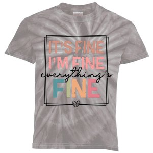 ItS Fine IM Fine Everything Is Fine Introvert Kids Tie-Dye T-Shirt