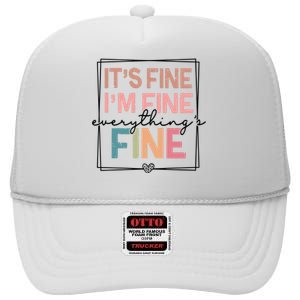 ItS Fine IM Fine Everything Is Fine Introvert High Crown Mesh Back Trucker Hat