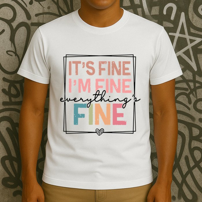 ItS Fine IM Fine Everything Is Fine Introvert T-Shirt