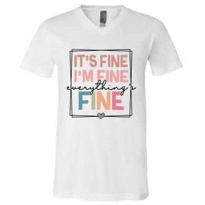 ItS Fine IM Fine Everything Is Fine Introvert V-Neck T-Shirt