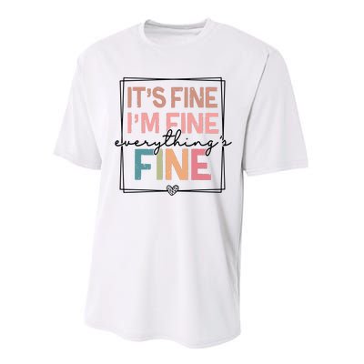 ItS Fine IM Fine Everything Is Fine Introvert Performance Sprint T-Shirt