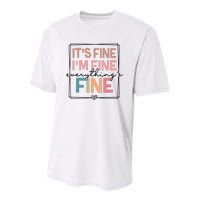 ItS Fine IM Fine Everything Is Fine Introvert Youth Performance Sprint T-Shirt