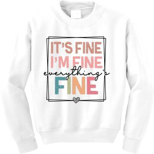 ItS Fine IM Fine Everything Is Fine Introvert Kids Sweatshirt