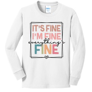 ItS Fine IM Fine Everything Is Fine Introvert Kids Long Sleeve Shirt