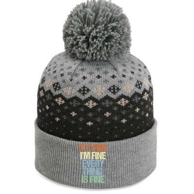 I'm Fine Its Fine Everything Is Fine Okay Fun Vintage Quote Gift The Baniff Cuffed Pom Beanie