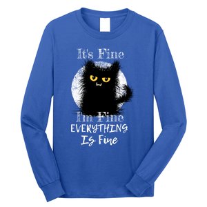 ItS Fine IM Fine Everything Is Fine Fuzzy Cat Black Cat Great Gift Long Sleeve Shirt