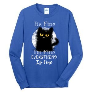 ItS Fine IM Fine Everything Is Fine Fuzzy Cat Black Cat Great Gift Tall Long Sleeve T-Shirt