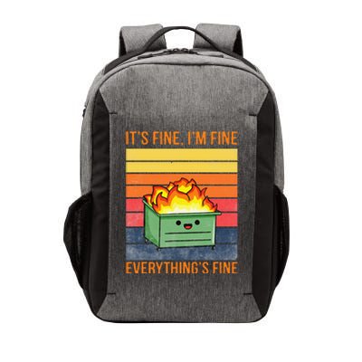 Its Fine Im Fine Everythings Fine Lil Dumpster Fire Cool Vector Backpack