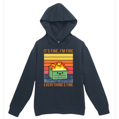 Its Fine Im Fine Everythings Fine Lil Dumpster Fire Cool Urban Pullover Hoodie