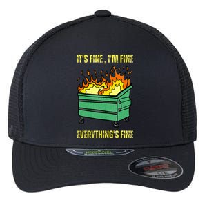 ItS Fine IM Fine Everything Is Fine Lil Dumpster Fire Flexfit Unipanel Trucker Cap