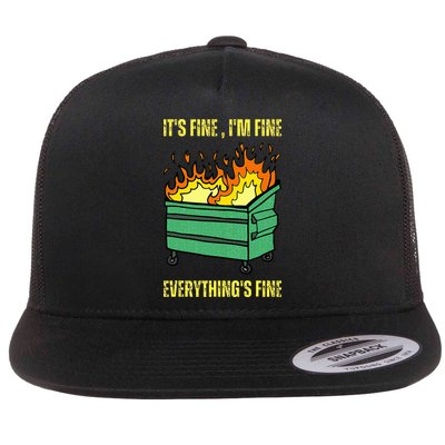 ItS Fine IM Fine Everything Is Fine Lil Dumpster Fire Flatbill Hat