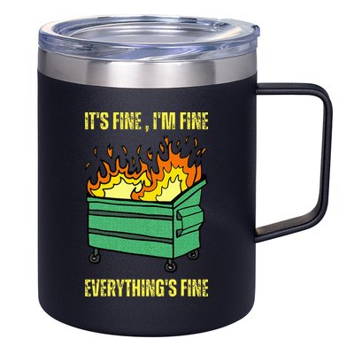 ItS Fine IM Fine Everything Is Fine Lil Dumpster Fire 12oz Stainless Steel Coffee Mug