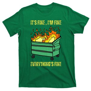 ItS Fine IM Fine Everything Is Fine Lil Dumpster Fire T-Shirt