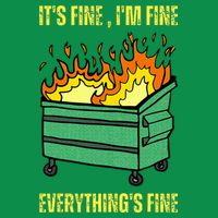 ItS Fine IM Fine Everything Is Fine Lil Dumpster Fire Baby Bodysuit